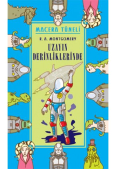 Macera Tüneli 3 - Uzayın Derinliklerinde