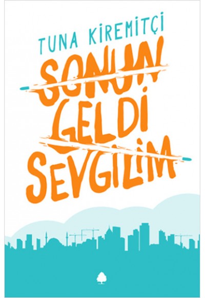Sonun Geldi Sevgilim