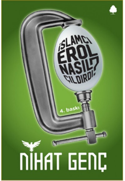 İslamcı Erol Nasıl Çıldırdı?