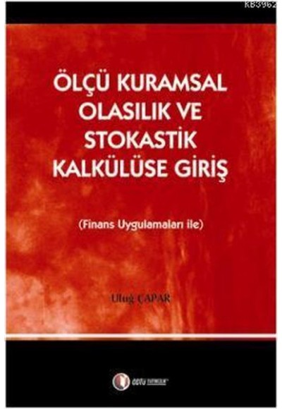 Ölçü Kuramsal Olasılık ve Stokastik Kalkülüse Giriş