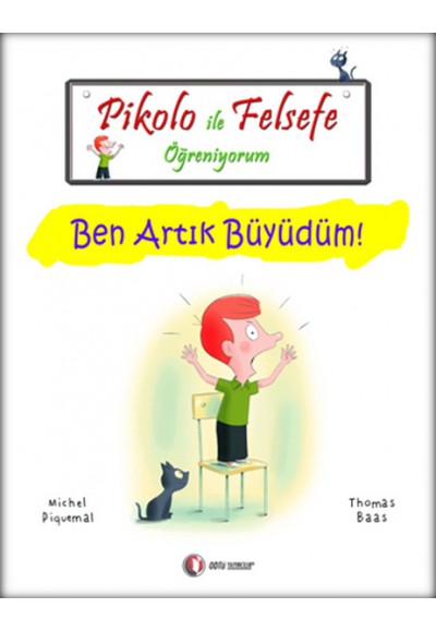 Pikolo ile Felsefe Öğreniyorum - Ben Artık Büyüdüm!