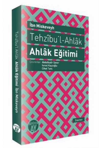 Tehzıbul - Ahlak - Ahlak Eğitimi