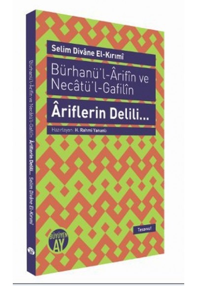 Bürhanül - Arifın ve Necatül - Gafilın - Ariflerin Delili...