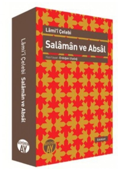 Salaman ve Absal (İncelem-Nesre Çeviri-Karşılaştırmalı Metin)