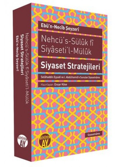 Nehcü's-Süluk fi Siyaseti'l-Müluk Siyaset Stratejileri