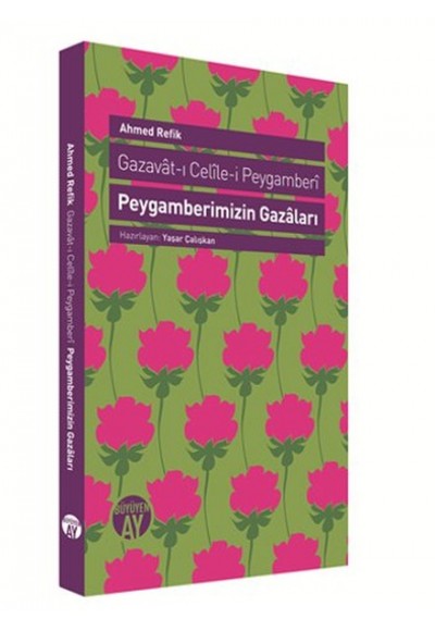 Peygamberimizin Gazaları  Gazavat-ı Celile-i Peygamberi