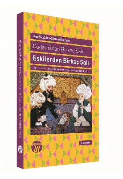 Eskilerden Birkaç Şair  Kudemadan Birkaç Şair