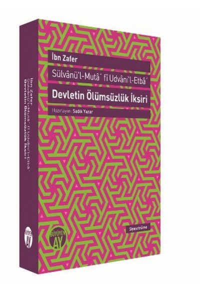 Devletin Ölümsüzlük İksiri  Sülvanü'l-Muta'fi Udvani'l-Etba