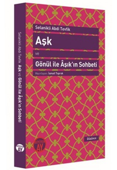 Aşk ve Gönül ile Aşıkın Sohbeti