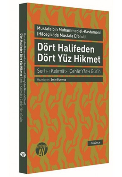 Dört Halifeden  Dört Yüz Hikmet  Şerh-i Kelimat-ı Çehar Yar-ı Güzin