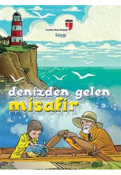 Denizden Gelen Misafir  Karakter Okulu Kitaplığı - Saygı