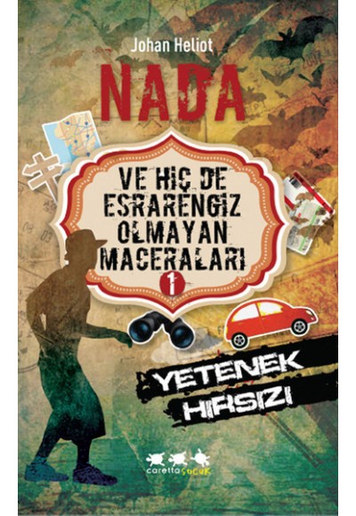 Nada ve Hiç de Esrarengiz Olmayan Maceraları 1 / Yetenek Hırsızı