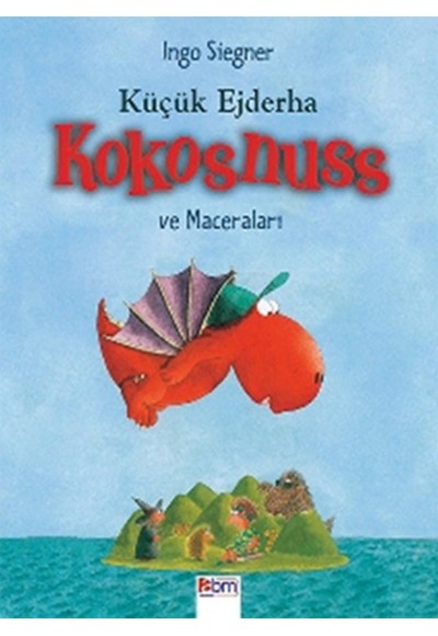 Küçük Ejderha Kokosnuss ve Maceraları (Ciltli)