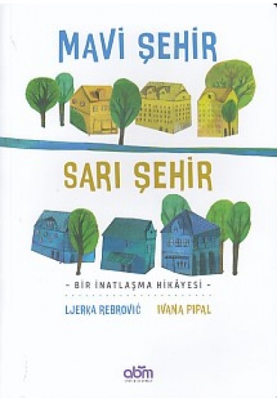 Mavi Şehir - Sarı Şehir