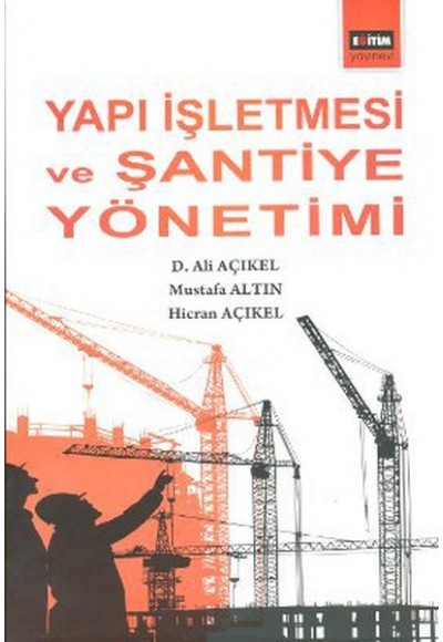 Yapı İşletmesi ve Şantiye  Yönetimi