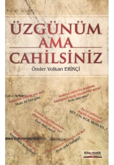 Üzgünüm Ama Cahilsiniz