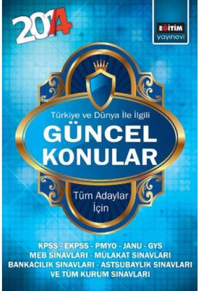 2014 Türkiye ve Dünya İle İlgili Güncel Konular - Tüm Adaylar İçin