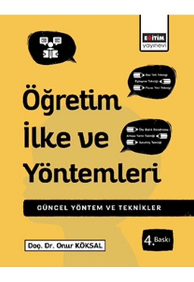 Öğretim İlke ve Yöntemleri  Çağdaş Uygulamalarla Yöntem ve Teknikler