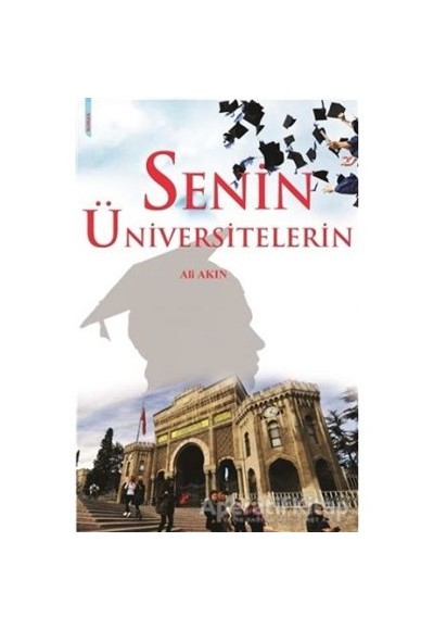 Senin Üniversitelerin