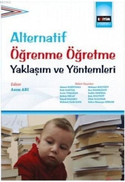 Alternatif Öğrenme Öğretme Yaklaşım Ve Yöntemleri