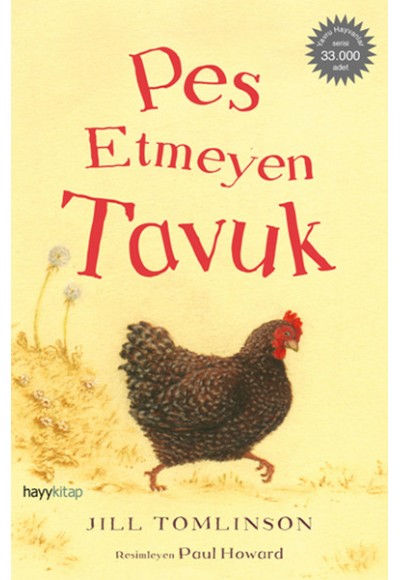 Pes Etmeyen Tavuk