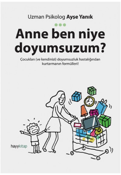 Anne Ben Niye Doyumsuzum?