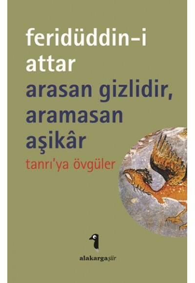 Arasan Gizlidir Aramasan Aşikar