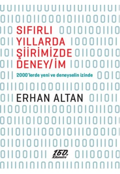 Sıfırlı Yıllarda Şiirimizde Deney/İm