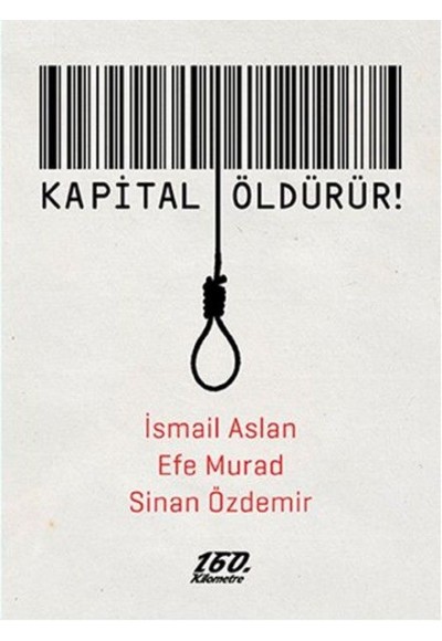 Kapital öldürür