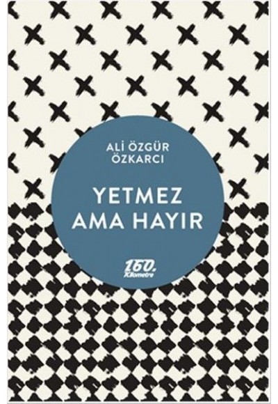 Yetmez Ama Hayır