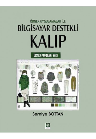 Örnek Uygulamalar ile Bilgisayar Destekli Kalıp (Lectra Programı V6R1)