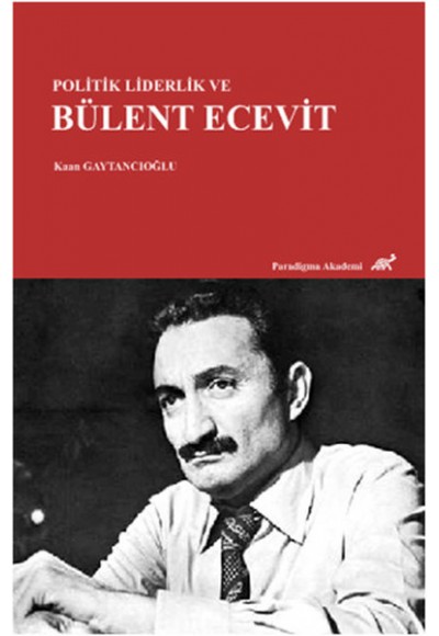 Politik Liderlik ve Bülent Ecevit
