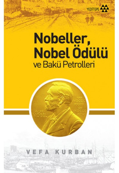 Nobeller, Nobel Ödülü ve Bakü Petrolleri