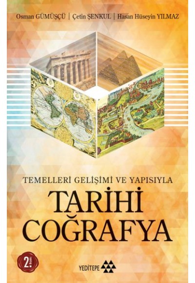 Tarihi Coğrafya /Temellleri Gelişimi Ve Yapısı