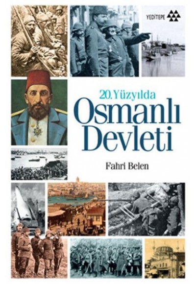 20. Yüzyılda Osmanlı Devleti