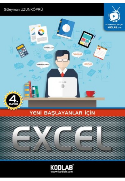 Yeni Başlayanlar İçin Excel  Oku, İzle, Dinle, Öğren!