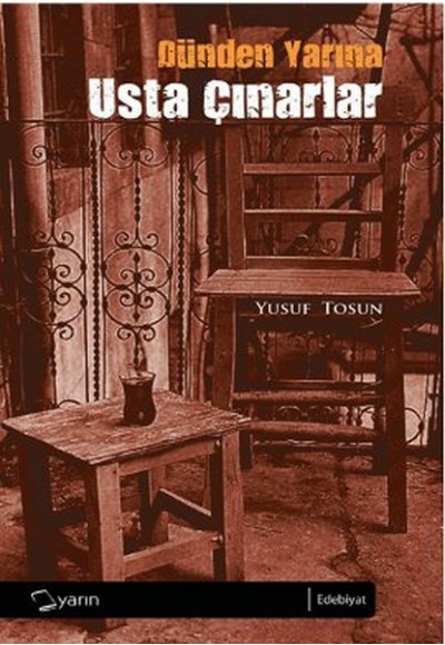 Dünden Yarına Usta Çınarlar