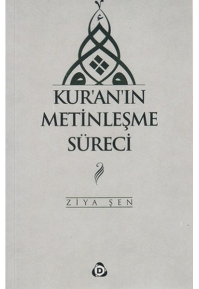 Kur'an'ın Metinleşme Süreci