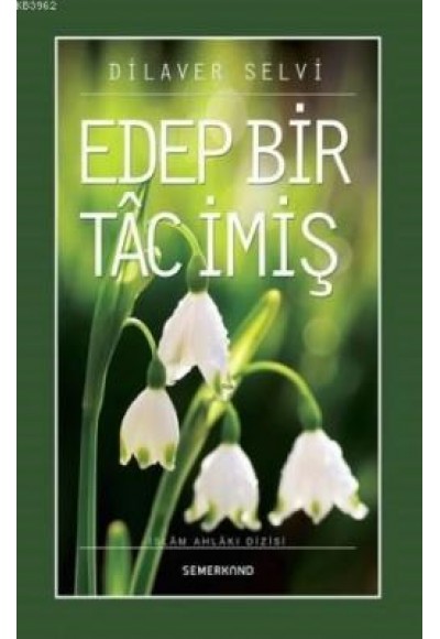 Edep Bir Tac İmiş