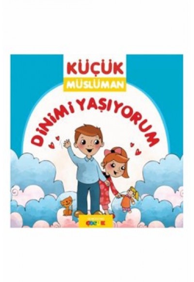 İmanı Öğreniyorum / Küçük Müslüman
