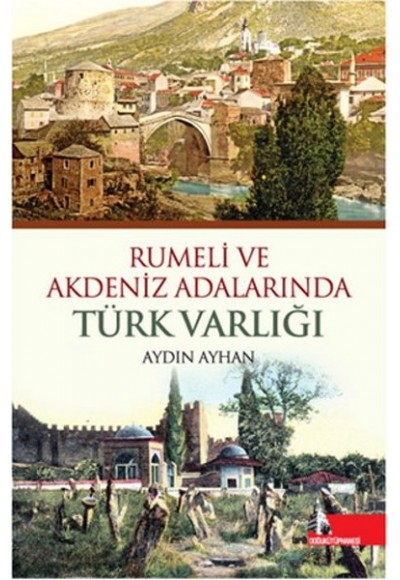 Rumeli ve Akdeniz Adalarında Türk Varlığı