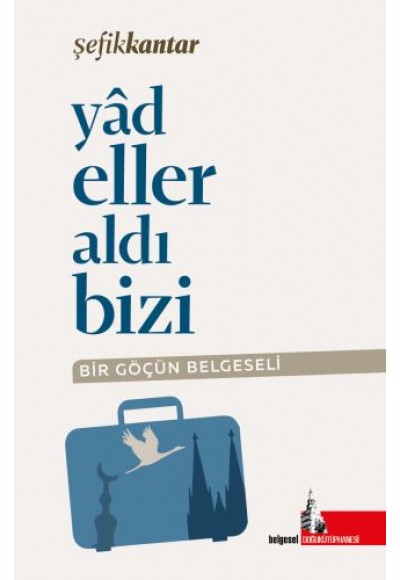 Yadeller Aldı Bizi