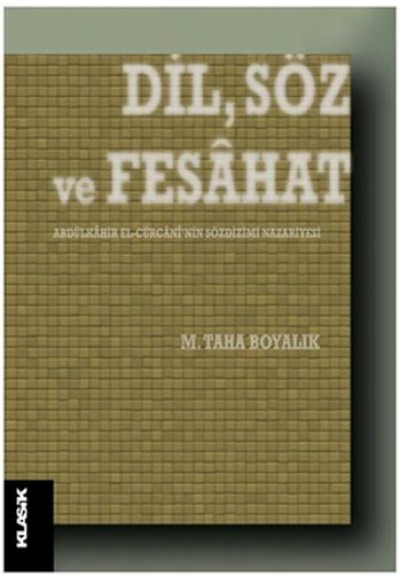 Dil, Söz ve Fesahat