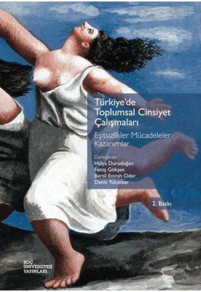 Türkiye'de Toplumsal Cinsiyet Çalışmaları - Eşitsizlikler Mücadeleler Kazanımlar