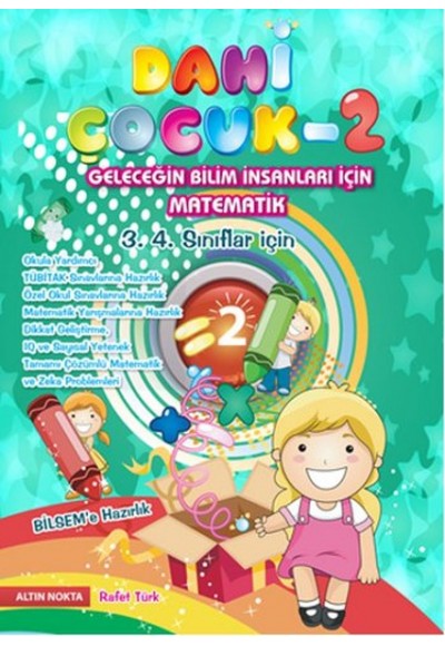 Dahi Çocuk 2 Bilsem Sınavlarına Matematik Yarışmalarına Hazırlık 3.4. Sınıflar için