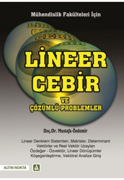 Mühendislik Fakülteleri İçin Lineer Cebir ve Çözümlü Problemler