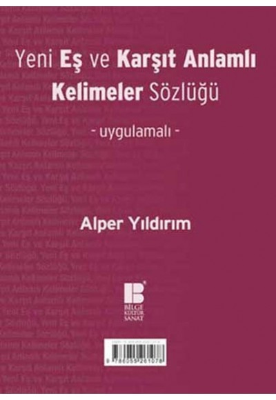 Yeni Eş ve Karşıt Anlamlı Kelimeler Sözlüğü