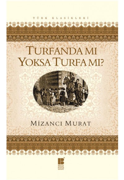 Turfanda mı Yoksa Turfa mı?