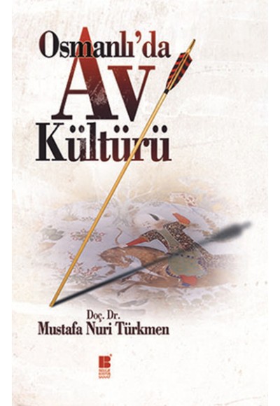 Osmanlı'da Av Kültürü