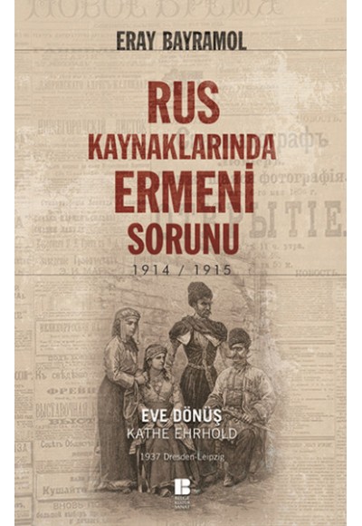 Rus Kaynaklarında Ermeni Sorunu 1914-1915